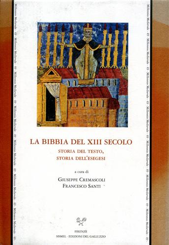 9788884501189-La Bibbia del XIII secolo. Storia del testo, storia dell'esegesi.