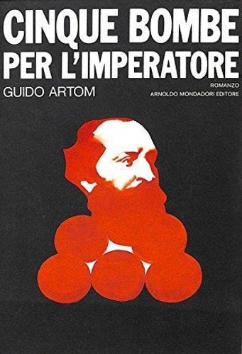 Cinque bombe per l'imperatore.