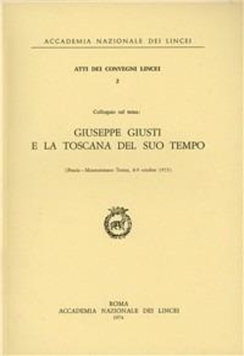 Giuseppe Giusti e la Toscana del suo tempo.