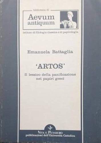 9788834317310-'Artos'. Il lessico della panificazione nei papiri greci.