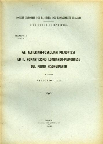 Gli alfieriani-foscoliani piemontesi ed il romanticismo lombardo-piemontese del