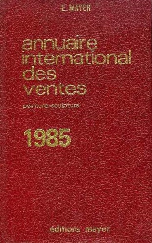 Annuaire international des ventes 1985. Peinture, sculpture.