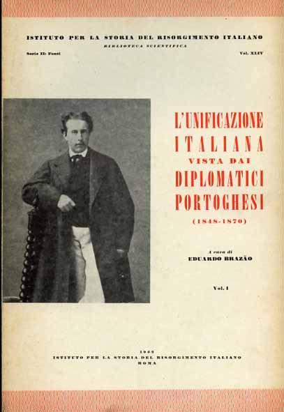 L'unificazione italiana vista dai diplomatici portoghesi (1848-1870).