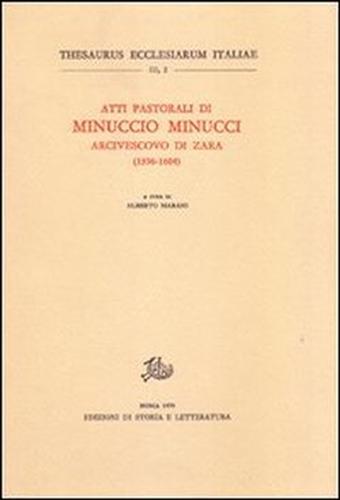 9788884989895-Atti pastorali di Minuccio Minucci arcivescovo di Zara. 1596-1604.