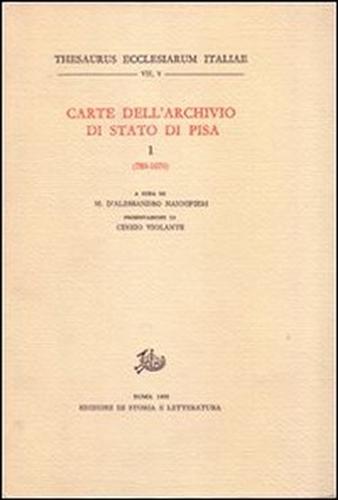 9788884989949-Carte dell'Archivio di Stato di Pisa. Vol.1: 780-1070.