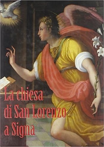 9788879700917-La Chiesa di San Lorenzo a Signa.