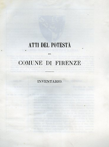 Atti del Potestà del comune di Firenze. Inventario. 1343- 10 Giugno 1362-63.