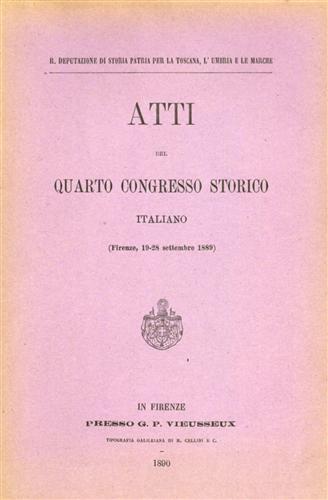 Atti del quarto Congresso Storico Italiano.