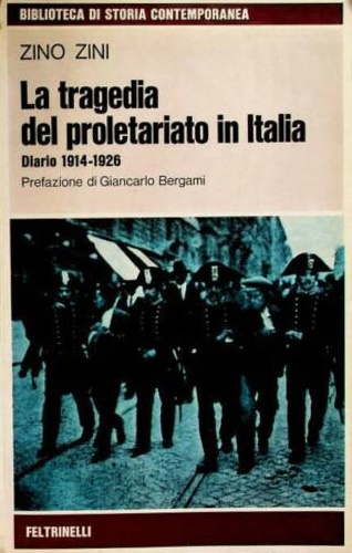 La tragedia del proletariato in Italia.Diario 1914-1926.