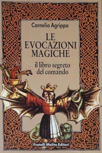 9788840391175-Le evocazioni magiche. Il Libro segreto del comando.