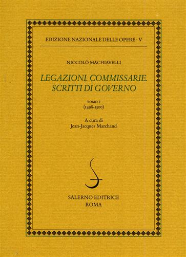 9788884023773-Legazioni. Commissarie. Scritti di Governo. Tomo I: 1498-1500.