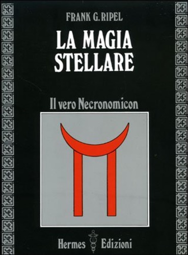 9788879380836-La magia stellare. Il vero Necronomicon.