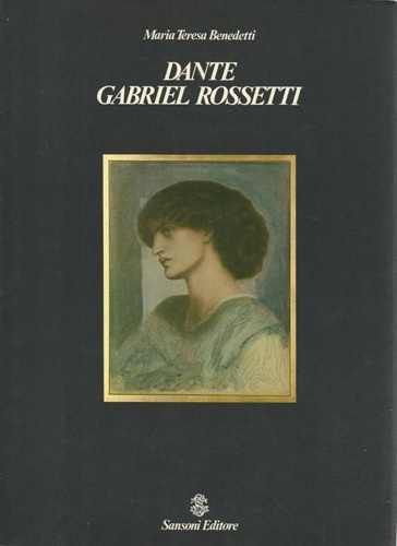 Dante Gabriel Rossetti.