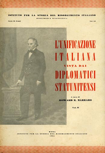 L'unificazione italiana vista dai diplomatici statunitensi. Vol.II: 1848-1853.