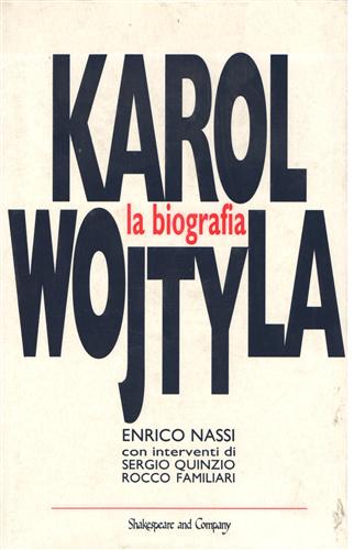 9788881310005-Karol Wojtyla, la biografia.