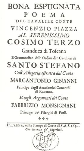 Bona espugnata poema del Cavalier Conte Vincenzio Piazza al serenissimo Cosimo T