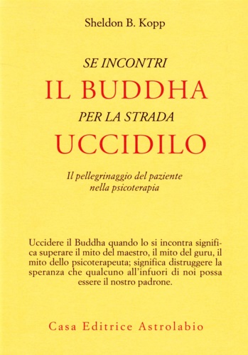 9788834000793-Se incontri il Buddha per la strada uccidilo.