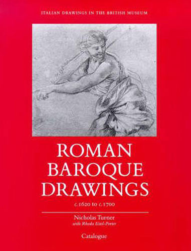 9780714126197-Italian drawings in the British Museum. Roman Baroque drawings 1620-1700.