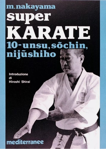 9788827202623-Super Karate. 10. Unsu, Sochin, Nijushilho, kata per gli esami al livello di Sho