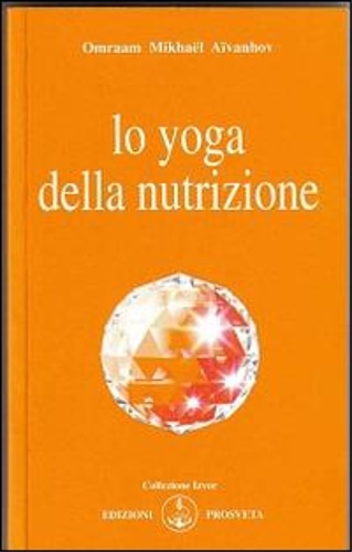 Lo yoga della nutrizione.