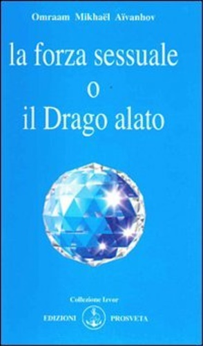 La forza sessuale o il drago alato.