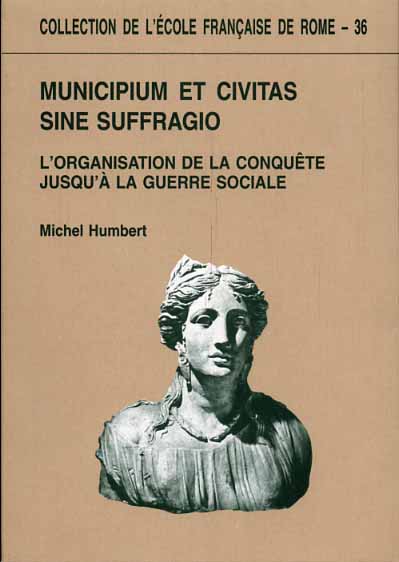 9782728302918-Municipium et Civitas sine suffragio. L'organizzation de la conquete jusqu'à la