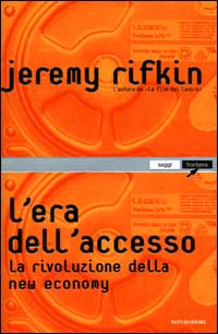 9788804478034-L'era dell'accesso. La rivoluzione della new economy.