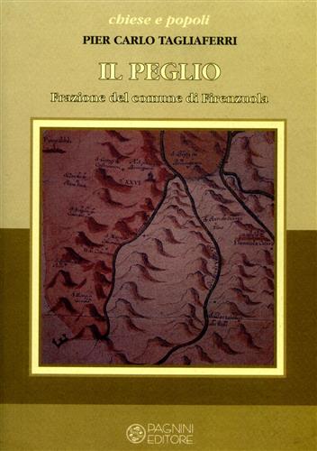 9788882512095-Il Peglio. Frazione del comune di Firenzuola.