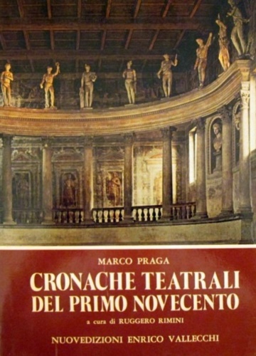 Cronache teatrali del primo Novecento.