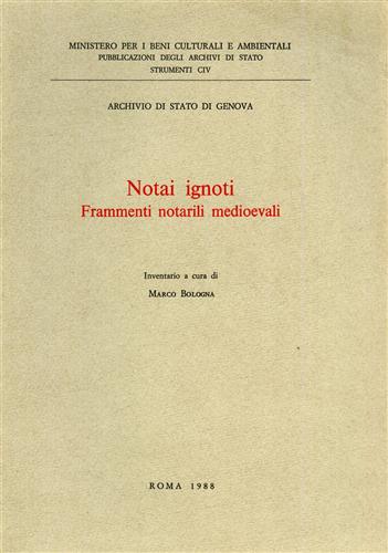 Notai ignoti. Frammenti notarili medioevali. Inventario.