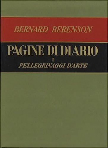 Pagine di diario. Pellegrinaggi d'arte.