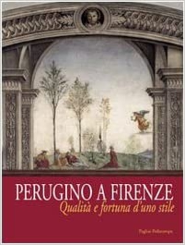 9788883049477-Perugino a Firenze. Qualità e fortuna d'uno stile.