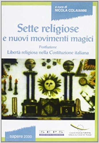 9788876731617-Sette religiose e nuovi movimenti magici. Postfazione: Libertà religiosa nella C