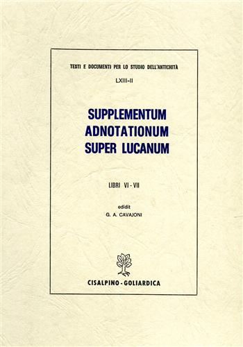 9788820505042-Supplementum adnotationum super Lucanum. Libri VI-VII.