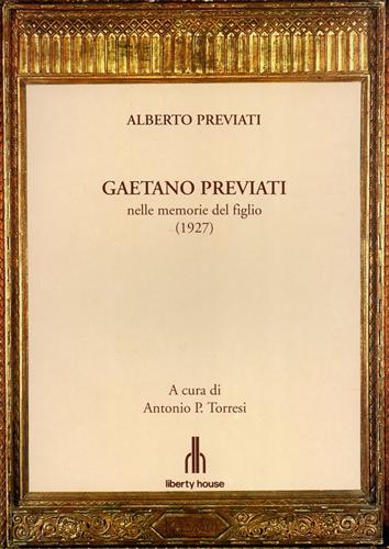 Gaetano Previati nelle memorie del figlio. Alberto Previati, figlio del grande p