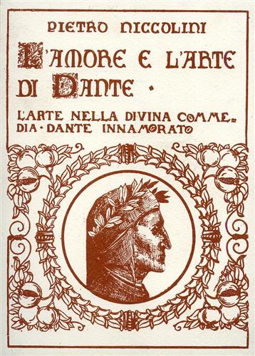 L’amore e l’arte di Dante. L’arte nella “Divina Commedia” Dante innamorato.