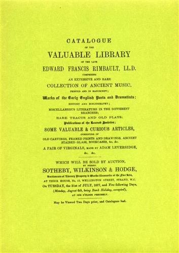 Catalogue of the valuable Library of the late Edward Francis Rimbault,LL.D.