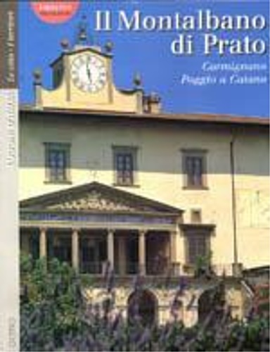 9788880300755-Il Montalbano di Prato. Carmignano, Poggio a Caiano.