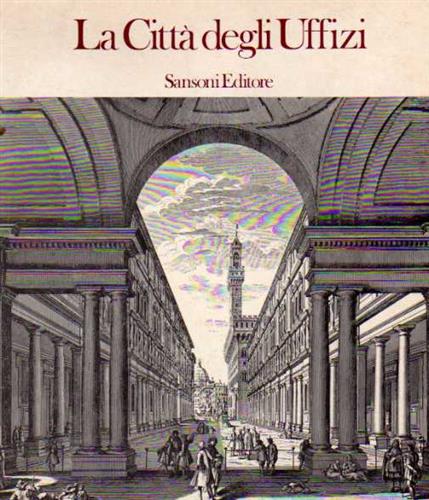 La Città degli Uffizi.