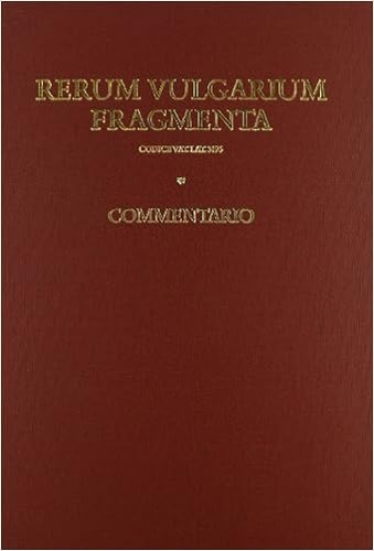 9788884555847-Rerum Vulgarium Fragmenta. Codice Vat. Lat. 3195. Commentario all'edizione in fa