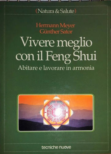 9788848105620-Vivere meglio con il Feng Shui. Abitare e lavorare in armonia.