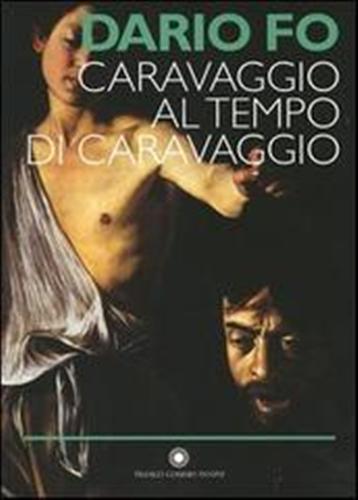 9788882907839-Caravaggio al tempo di Caravaggio.