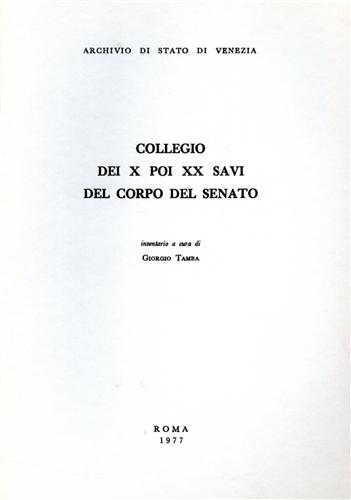 Collegio dei X poi XX Savi del Corpo del Senato.