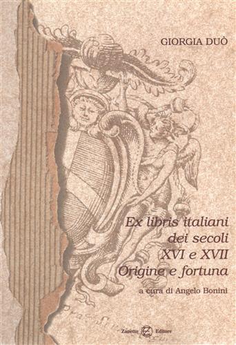 Ex libris italiani dei secoli XVI e XVII. Origine e fortuna.