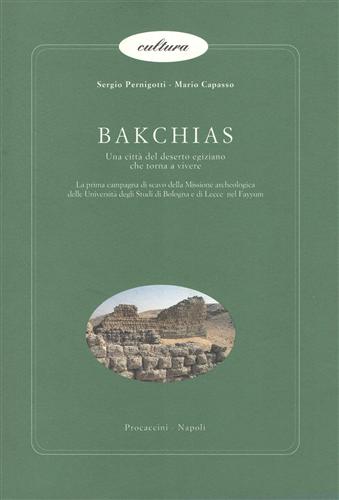 Bakchias. Una città del deserto egiziano che torna a vivere.