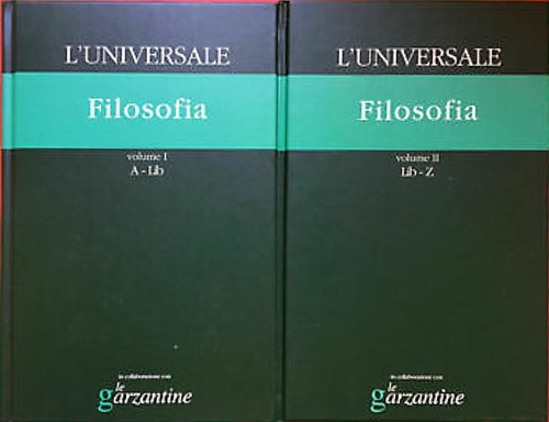 Filosofia. L'universale. La grande enciclopedia tematica.