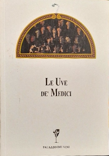 Le Uve de' Medici.