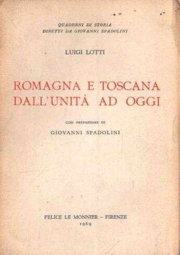 Romagna e Toscana dall'Unità ad oggi.