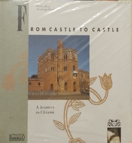 9788885271012-From castle to castle. A Journey in Chianti.