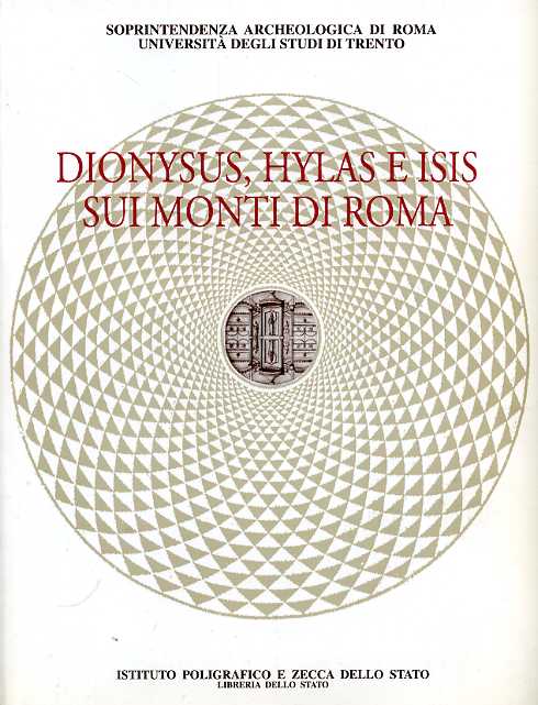 9788824038102-Dionysus, Hylas Isis sui monti di Roma.